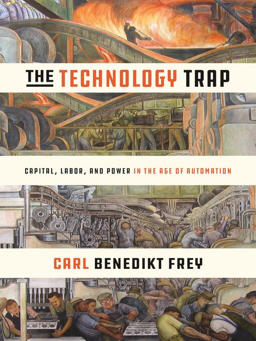 Title details for The Technology Trap by Carl Benedikt Frey - Available